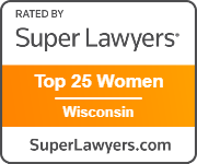 Rated by Super Lawyers(R) - Top 25 Women - Wisconsin | SuperLawyers.com